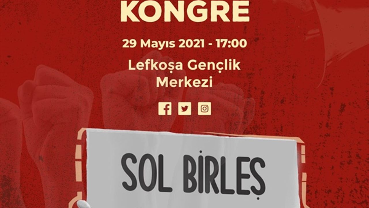 Sol Hareket'in kongresi 29 Mayıs'ta