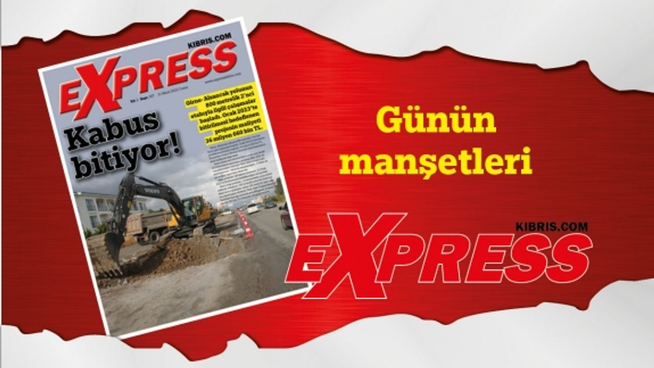 21 Ekim 2022 KKTC- TC Gazete Manşetleri