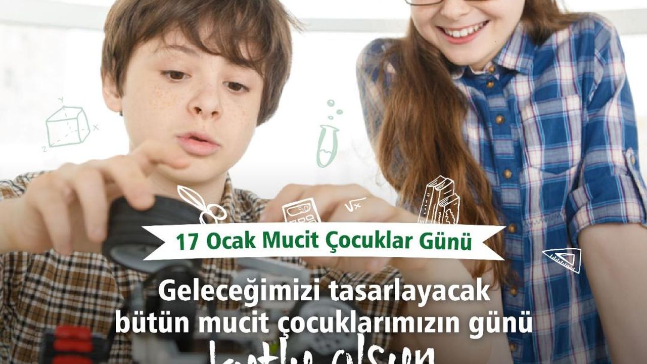 İEZB-MEM, 17 Ocak Mucit Çocuklar Günü’nü kutladı