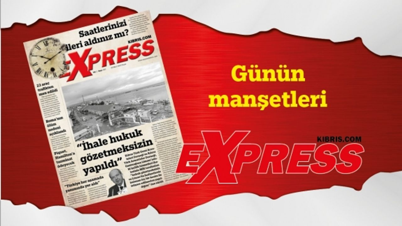 26 Mart 2023 KKTC-TC Gazete Manşetleri