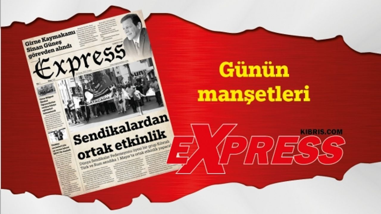 28 Nisan 2023 KKTC-TC Gazete Manşetleri