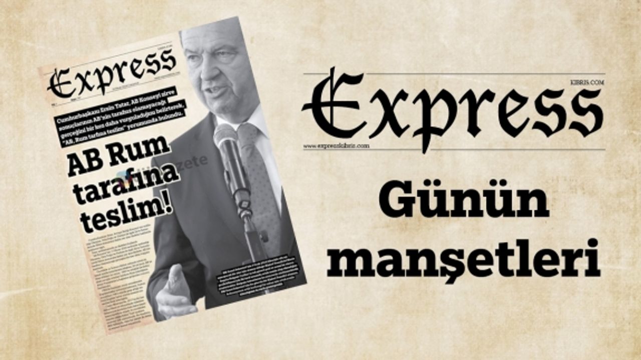 20 Nisan 2024 KKTC-TC Gazete Manşetleri
