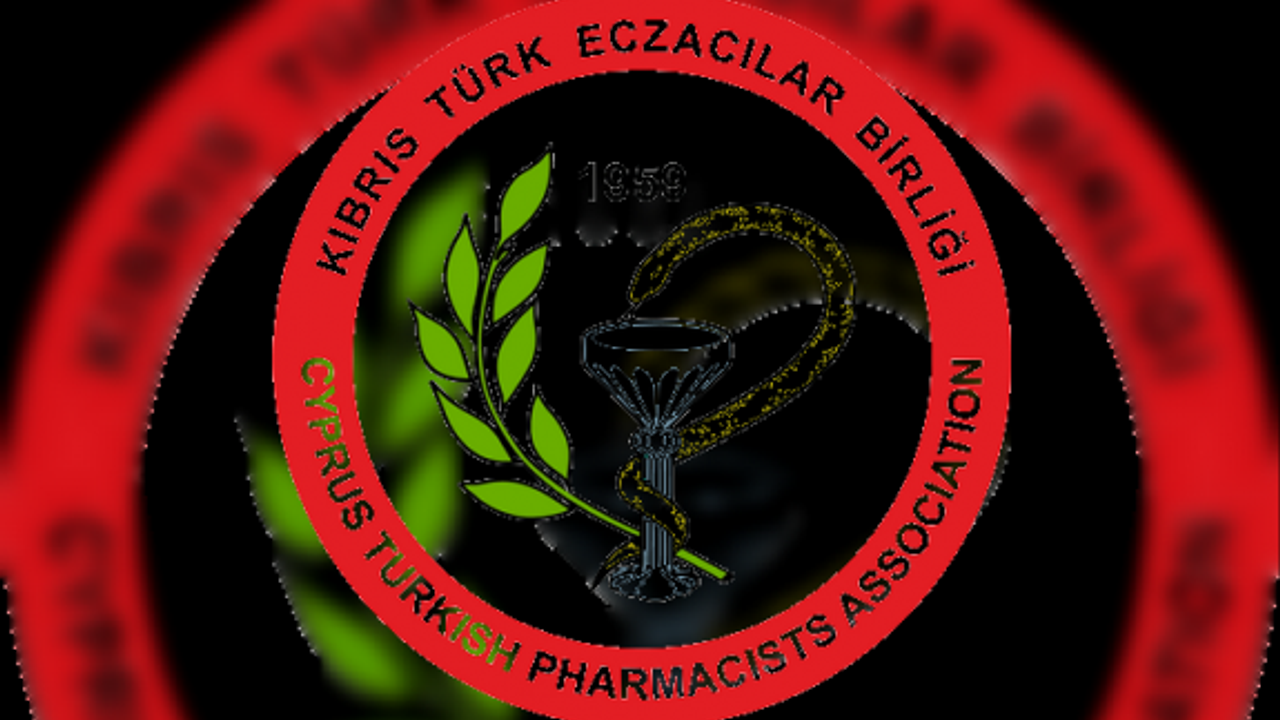 Kıbrıs Türk Eczacılar Birliği: “14 Mayıs Eczacılık Günü’müzü lütfen bırakın biz eczacılar biz bize kutlayalım…”