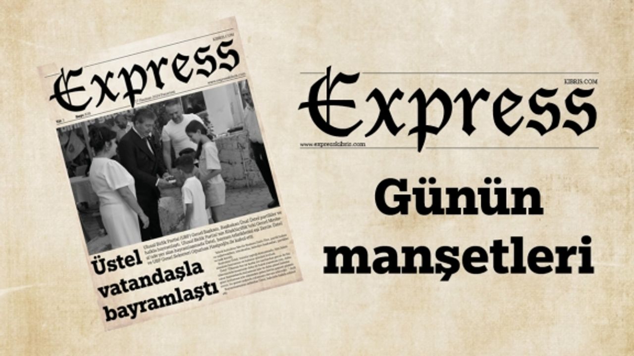 17 Haziran 2024 KKTC-TC Gazete Manşetleri