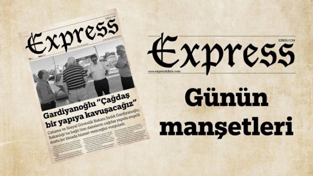 25 Temmuz 2024 KKTC-TC Gazete Manşetleri