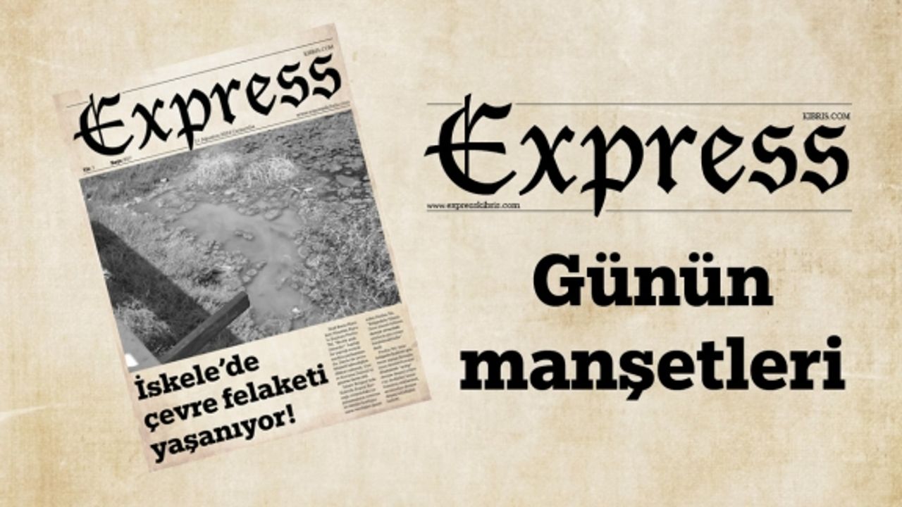 21 Ağustos 2024 KKTC-TC Gazete Manşetleri