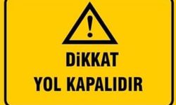 Karaağaç-Alevkayası ile Esentepe-Alevkayası yolu pazar günü trafiğe kapalı olacak