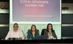 'Sosyal Güvenlikte Kadın: Haklar ve Sorumluluklar' paneli yapıldı