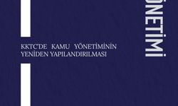 Akgüney'in ilk kitabı 'KKTC'de Kamu Yönetiminin Yeniden Yapılanması' yayımlandı