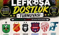 Lefkoşa Dostluk Turnuvası başlıyor