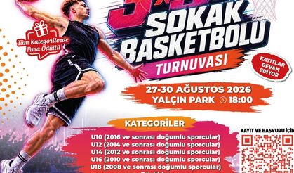 3X3 SOKAK BASKETBOLU TURNUVASI'NDA KAYITLAR DEVAM EDİYOR