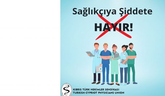 Hekimler Sendikası’ndan 28 Nisan “Sağlıkçıya Şiddete Hayır Günü” mesajı