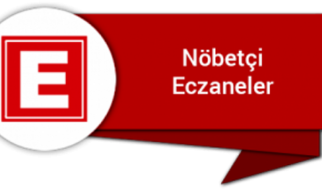 NÖBETÇİ ECZANELER (01 NİSAN 2024)