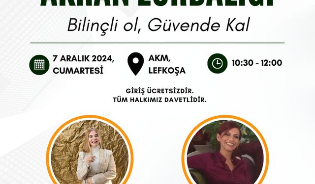 “Akran Zorbalığı: Bilinçli Ol, Güvende Kal” konulu konferans düzenlenecek