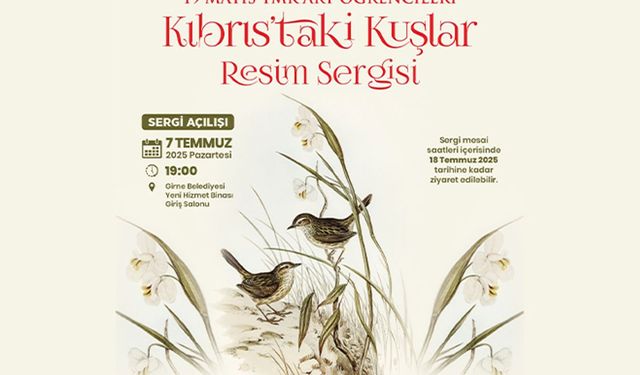 “Kıbrıs’taki Kuşlar” temalı resim sergisi pazartesi günü açılıyor