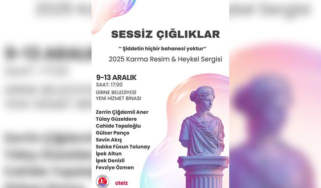'Sessiz Çığlıklar' karma resim ve heykel sergisi Girne'de açılacak