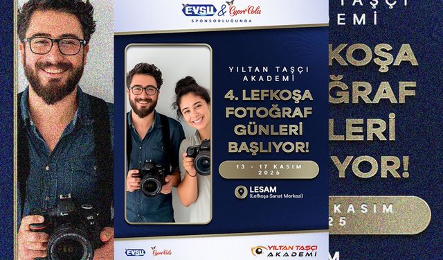 'Yıltan Taşçı Akademi 4. Lefkoşa Fotoğraf Günleri 13 Kasım'da başlıyor