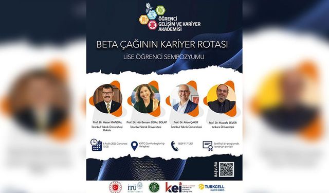 İTÜ, liselilere yönelik 'Beta Çağının Kariyer Rotası' sempozyumu düzenliyor