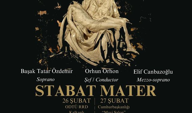 Cumhurbaşkanlığı Senfoni Orkestrası 'Stabat Mater Konserleri' verecek