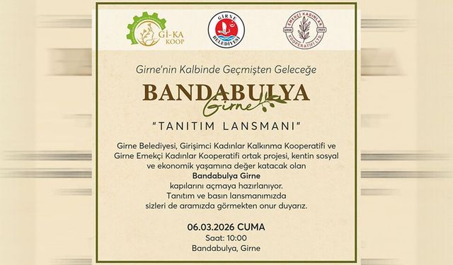 Bandabulya Girne Projesi cuma günü tanıtılacak