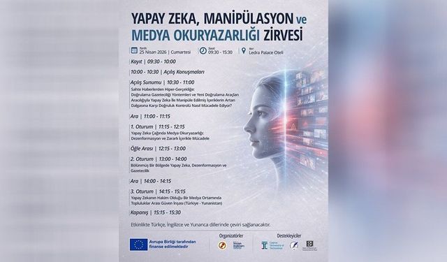 Yapay Zeka, Manipülasyon ve Medya Okuryazarlığı Zirvesi cumartesi günü yapılacak