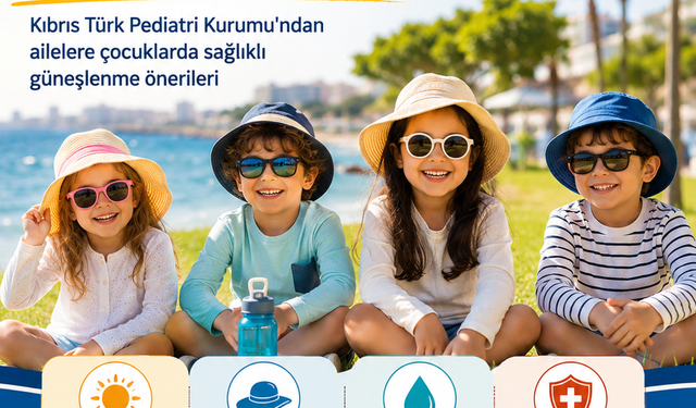 Pediatri Kurumu, ailelere, çocuklarda sağlıklı güneşlenme önerilerinde bulundu
