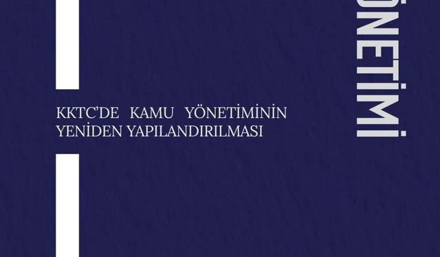 Akgüney'in ilk kitabı 'KKTC'de Kamu Yönetiminin Yeniden Yapılanması' yayımlandı