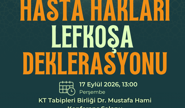 KTTB ve EHHD, Hasta Hakları Lefkoşa Deklarasyonu hazırladı