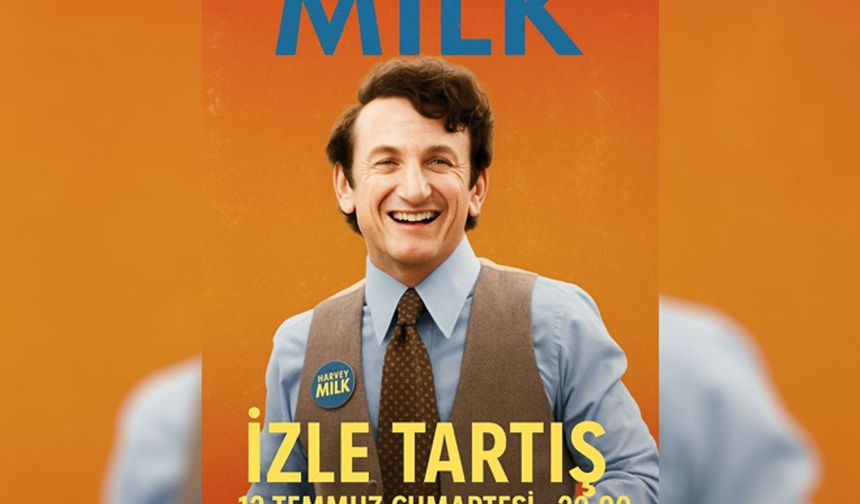 “Milk” film gösterimi cumartesi yapılıyor