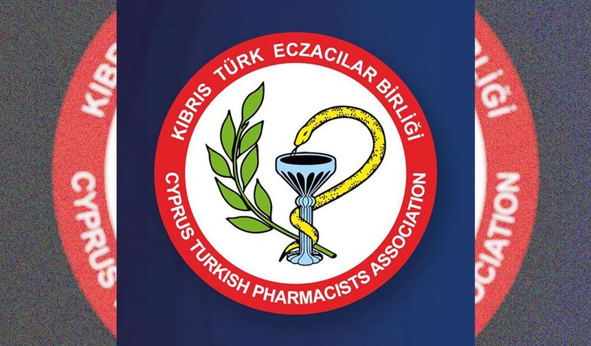 Eczacılar Birliği: 'Cumhuriyet değerlerine bağlı kalarak halkın sağlığına hizmet sorumluluğumuzu sürdürüyoruz'