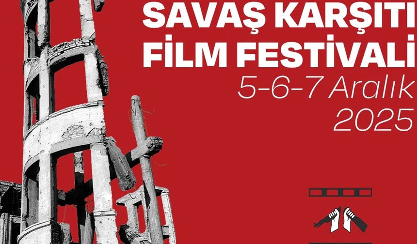Uluslararası Savaş Karşıtı Film Festivali Gazimağusa'da 5-7 Aralık arasında...