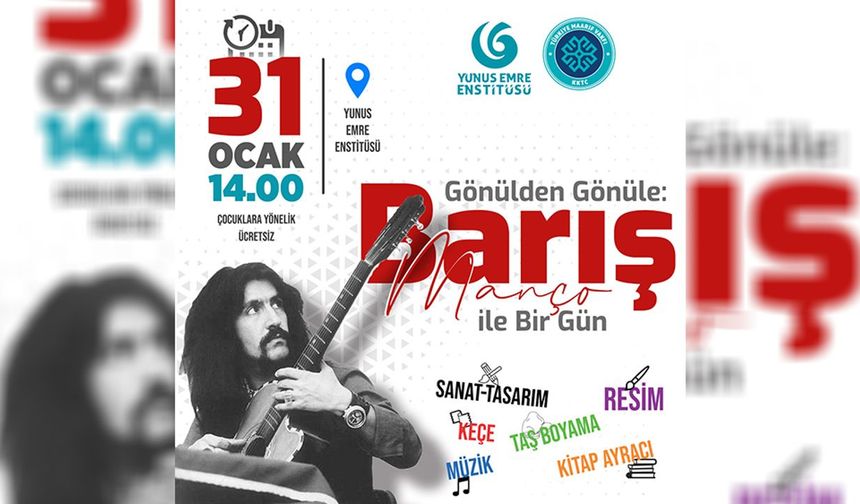 'Gönülden Gönüle: Barış Manço ile Bir Gün' etkinliği düzenleniyor