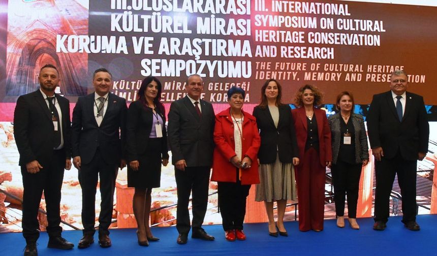 III. Uluslararası Kültürel Mirası Koruma ve Araştırma Sempozyumu başladı
