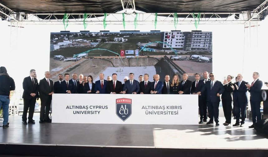 Altınbaş Kıbrıs Üniversitesi Minareliköy Kampüsü temel atma töreni yapıldı
