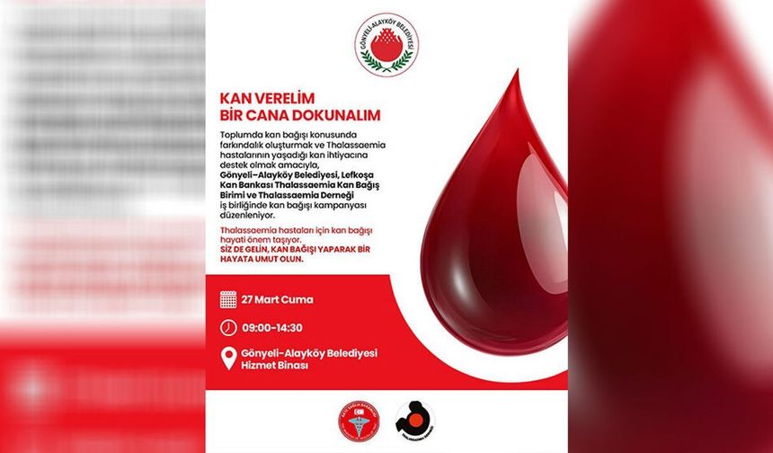 Gönyeli - Alayköy Belediyesi'nden 'Kan Verelim Bir Cana Dokunalım' kampanyası...