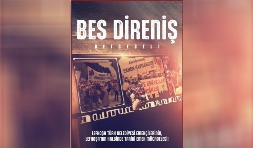 'BES Direniş Belgeseli' bu akşam gösterilecek