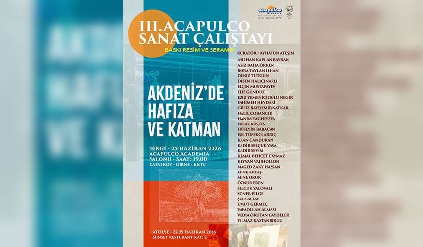III. Acapulco Sanat Çalıştayı, 'Akdeniz'de Hafıza ve Katman' temasıyla yapılacak