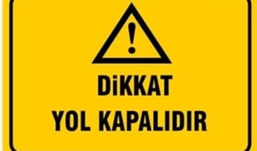 Karaağaç-Alevkayası ile Esentepe-Alevkayası yolu pazar günü trafiğe kapalı olacak