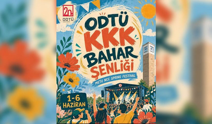 ODTÜ KKK Bahar Şenliği 1 Haziran'da başlıyor