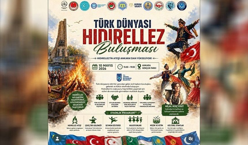 Türk Dünyası Hıdırellez Buluşması Ankara'da gerçekleşecek