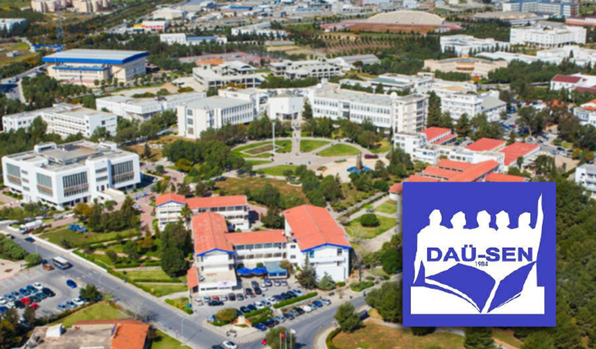 DAÜ-SEN: 'DAÜ'deki yönetim krizinin çözümü için sorumluluk alınmalı'