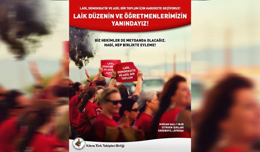 Kıbrıs Türk Tabipleri Birliği: “Hekimler meydanda olacak”