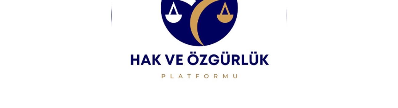 Hak ve Özgürlük Platformu'ndan hükümete eleştiri